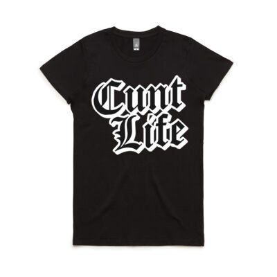 Cunt Life Womens Tee Thumbnail