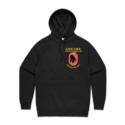 Live Like You're Gonna Die Mens Hoodie Thumbnail