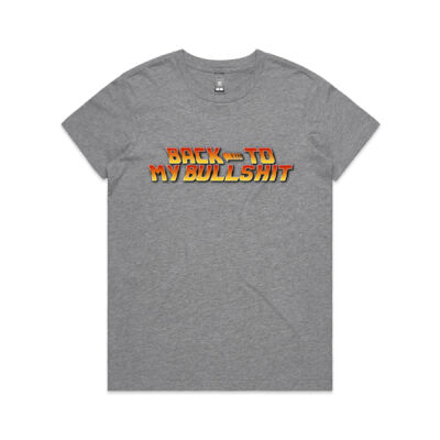 Back To My Bullshit Womens Tee Thumbnail